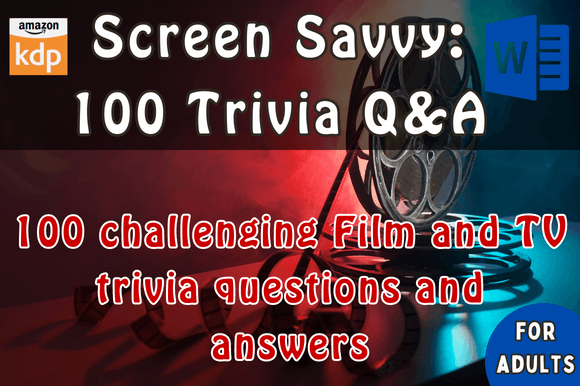 Screen Savvy 100 Trivia Q&A