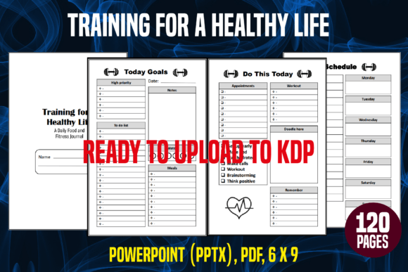 Training for a Healthy Life. Journal: A Practical Tool for Consistent Wellness Tracking